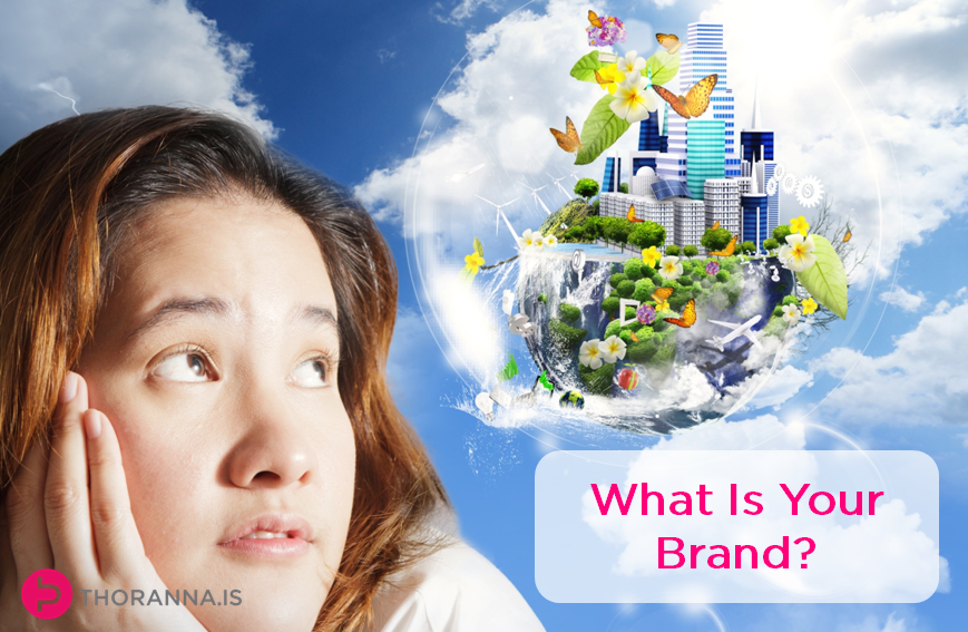 What Is Your Brand
